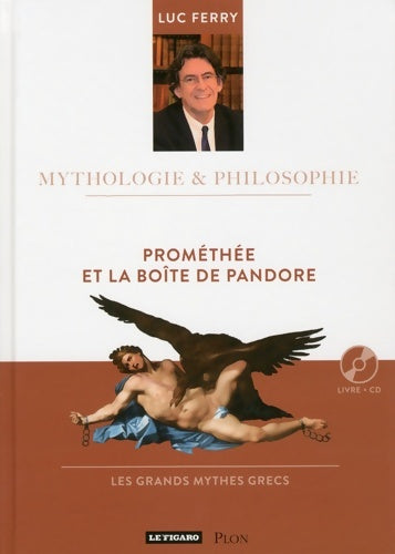 Livrenpoche : Prométhée et la boîte de pandore - Luc Ferry - Livre