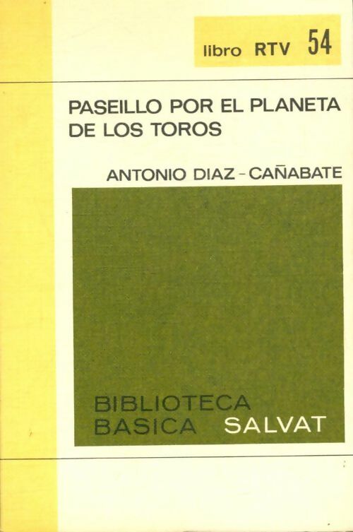Livrenpoche : Paseillo por el planeta de los toros - Antonio Diaz-Canabate - Livre