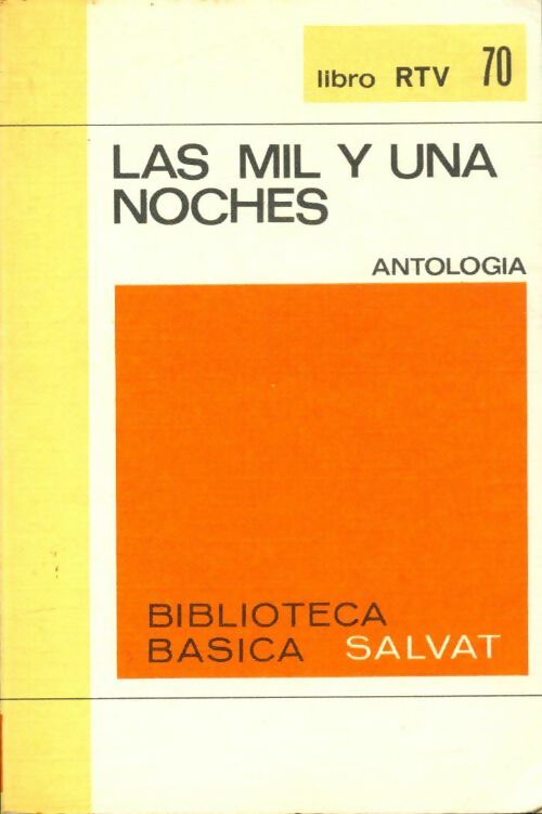 Las mil y una noches : Antologia - Juan Vernet -  Biblioteca basica Salvat - Livre
