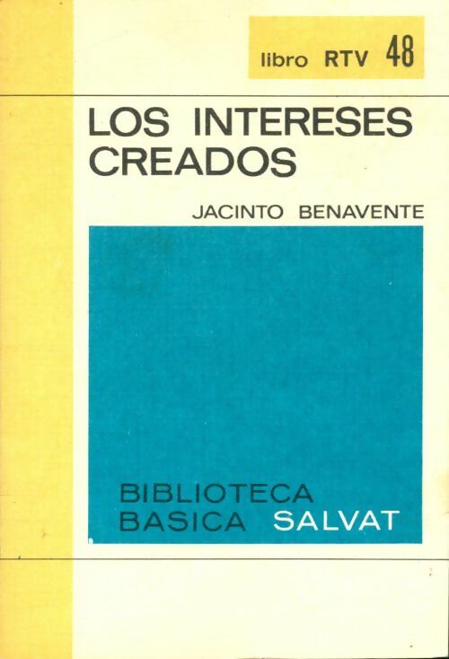 Livrenpoche : Los intereses creados - Jacinto Benavente - Livre