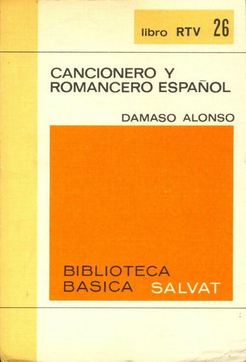 Livrenpoche : Cancionero y romancero espanol - Damaso Alonso - Livre