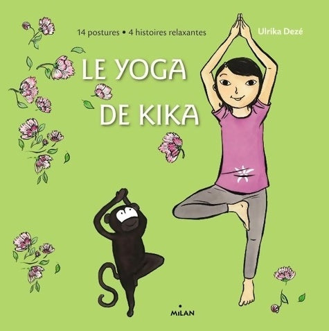 Livrenpoche : Le yoga de kika - Ulrika Dezé - Livre