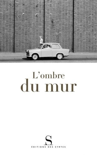 Livrenpoche : L'ombre du mur : Chroniques du mur de Berlin - Velibor Colic - Livre