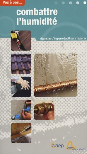 Livrenpoche : Combattre l'humidite - Guy Loison - Livre