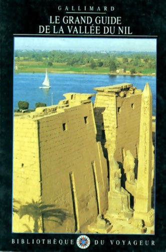 Livrenpoche : Le grand guide de la vallée du Nil 1996 - Bibliothèque Du Voyageur - Livre