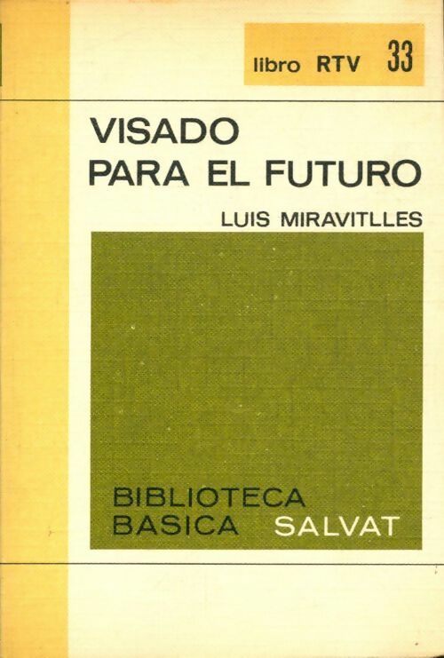 Livrenpoche : Visado para el futuro - Luis Miravitlles - Livre