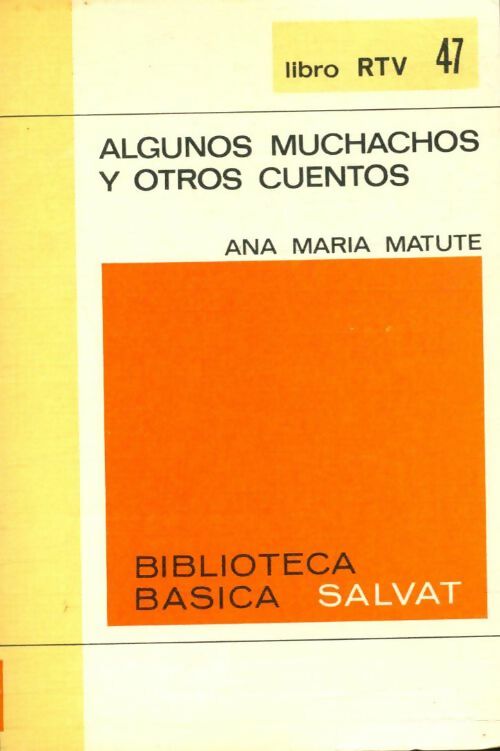 Livrenpoche : Algunos muchachos y otros cuentos - Ana Maria Matute - Livre