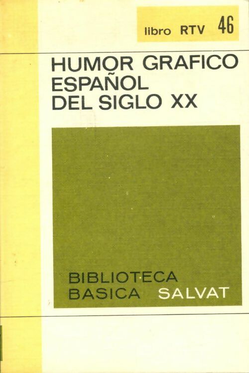 Livrenpoche : Humor grafico espanol del siglo XX - Collectif - Livre