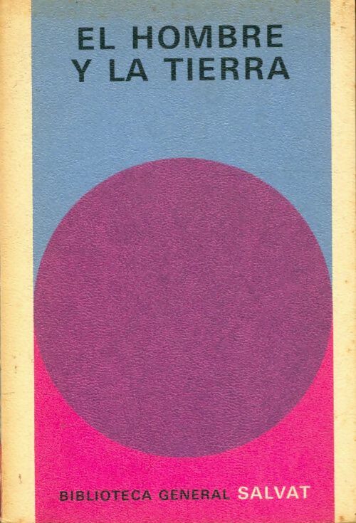 Livrenpoche : El hombre y la tierra - Collectif - Livre