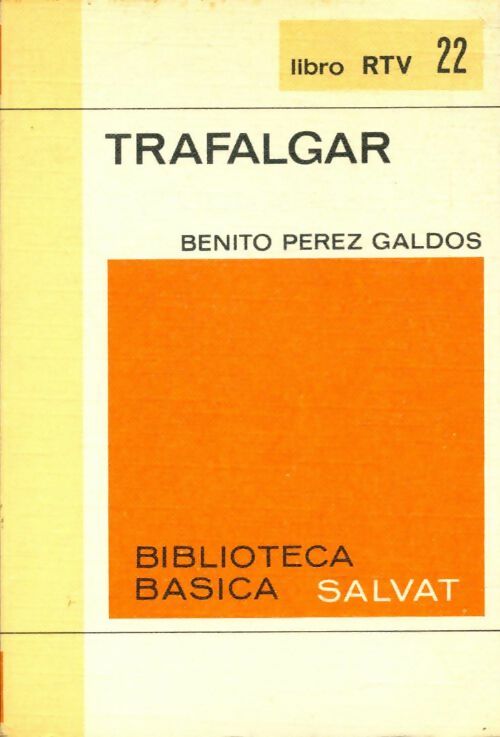 Livrenpoche : Trafalgar - Benito Pérez Galdos - Livre