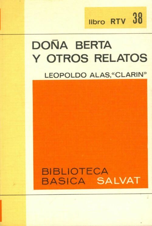 Livrenpoche : Dona Berta y otros relatos - Leopoldo "Clarin" Alas - Livre