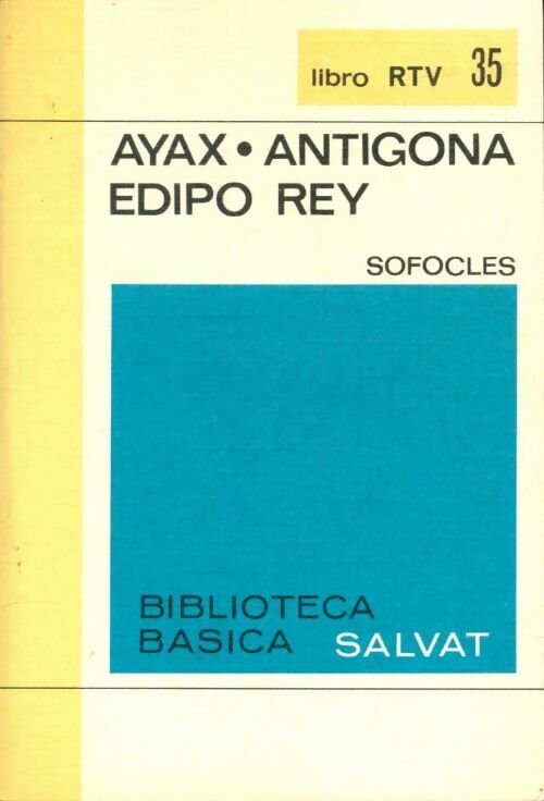 Livrenpoche : Ayax / Antigona / Edipo Rey - Sofocles - Livre