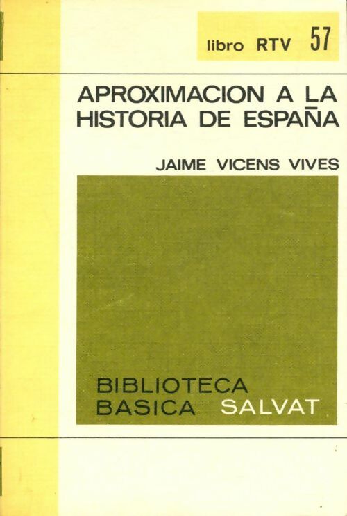 Livrenpoche : Aproximacion a la historia de Espana - Jaime Vicens Vives - Livre