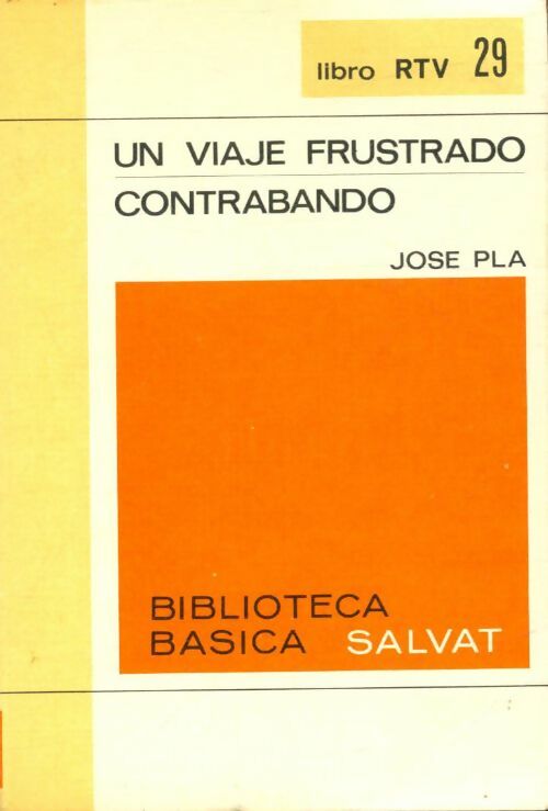 Livrenpoche : Un viaje frustrado / Contrabando - Jose Pla - Livre