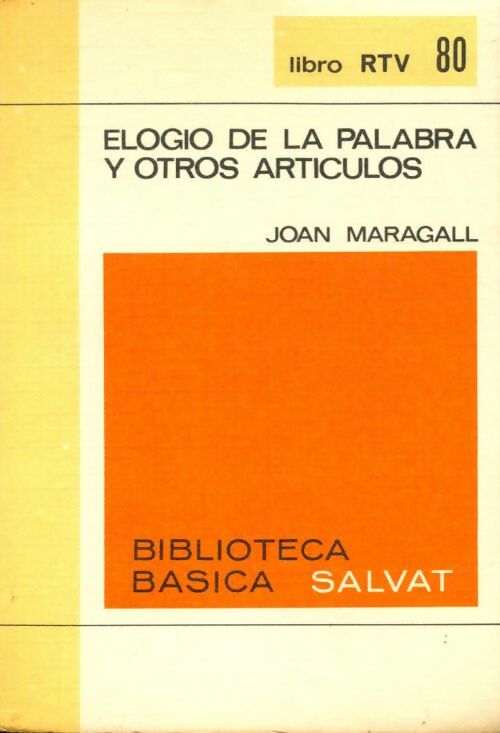 Livrenpoche : Elogio de la palabra y otros articulos - Joan Maragall - Livre