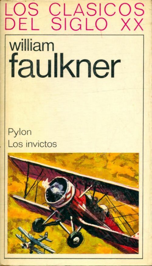 Livrenpoche : Pylon / Los invictos - William Faulkner - Livre