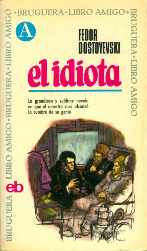 Livrenpoche : El idiota - Fedor Dostoïevski - Livre
