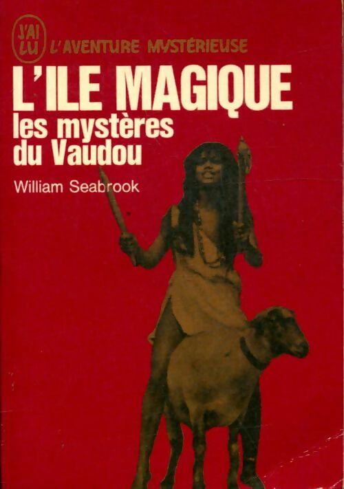 Livrenpoche : L'île magique. Les mystères du vaudou - William Seabrook - Livre