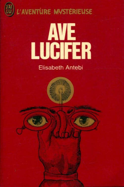 Livrenpoche : Ave Lucifer - Elisabeth Antebi - Livre