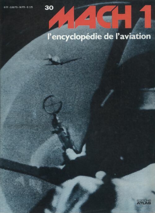 Livrenpoche : Mach 1 - L'encyclopédie de l'aviation n°30 - Collectif - Livre