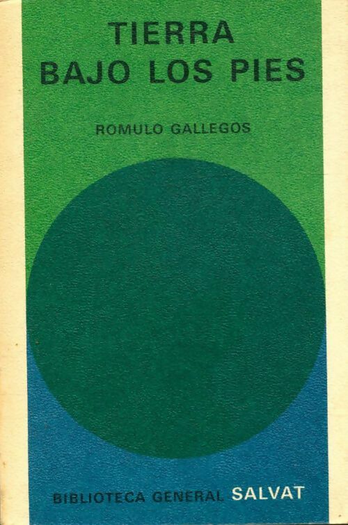 Livrenpoche : Tierra bajo los pies  - Romulo Gallegos - Livre