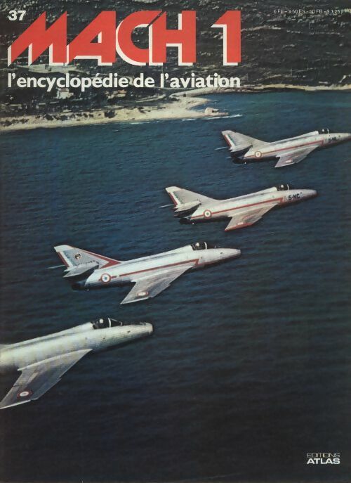 Livrenpoche : Mach 1 - L'encyclopédie de l'aviation n°37 - Collectif - Livre
