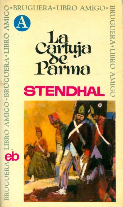 Livrenpoche : La cartuja de Parma - Stendhal - Livre