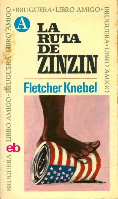 Livrenpoche : La ruta de Zinzin - Fletcher Knebel - Livre