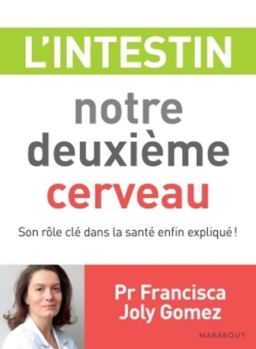 Livrenpoche : L intestin notre deuxieme cerveau - Pr Francisca Joly Gomez - Livre