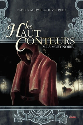 Livrenpoche : Les haut-conteurs Tome V la mort noire (05) - Patrick Mc Spare - Livre