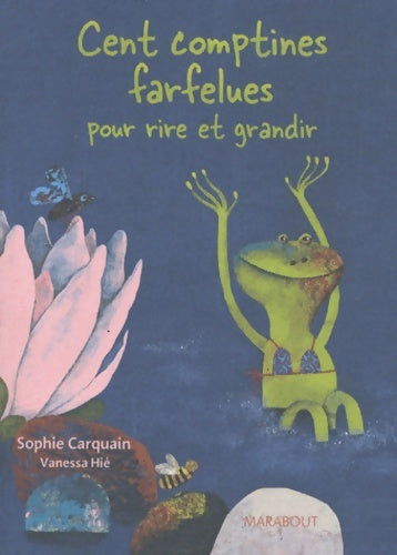 Livrenpoche : 100 comptines farfelues pour rire et grandir - Sophie Carquain - Livre