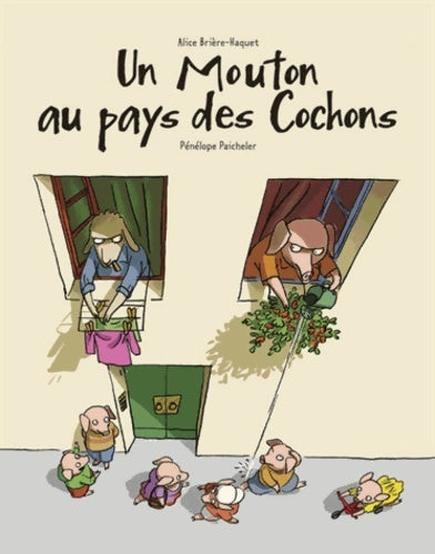 Livrenpoche : Un mouton au pays des cochons - Alice Brière-Haquet - Livre