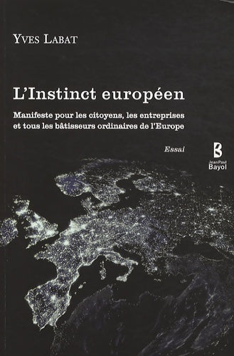 Livrenpoche : L instinct européen - Yves Labat - Livre