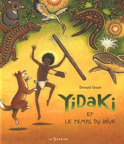 Livrenpoche : Yidaki et le temps du rêve - Donald Grant - Livre