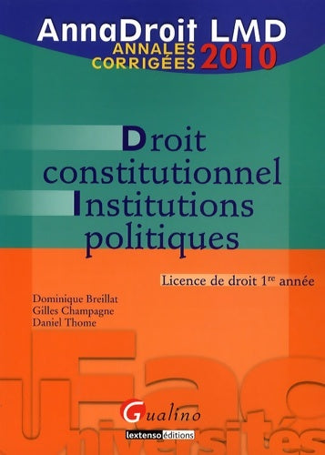 Livrenpoche : Droit constitutionnel et institutions politiques : Annales corrigées - Dominique Breillat - Livre