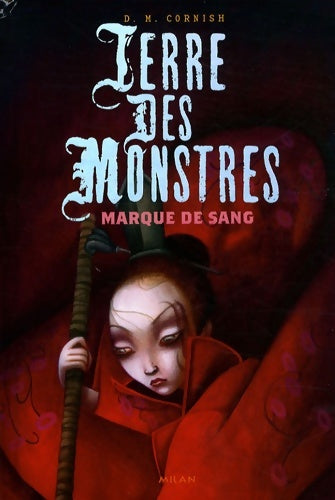 Livrenpoche : Terres des monstres : T. 2 : marques de sang - D. M. Cornish - Livre