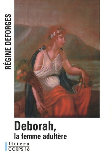 Livrenpoche : Deborah la femme adultère - Régine Deforges - Livre