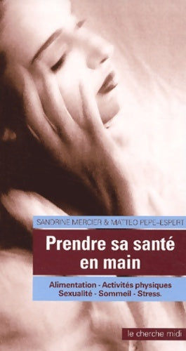 Livrenpoche : Prendre sa santé en main - Sandrine Mercier - Livre