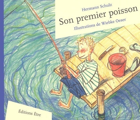 Livrenpoche : Son premier poisson - Wiebke Oeser - Livre