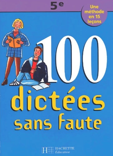 Livrenpoche : Cent dictées sans faute 5e. Une méthode en 15 leçons - Daniel Berlion - Livre