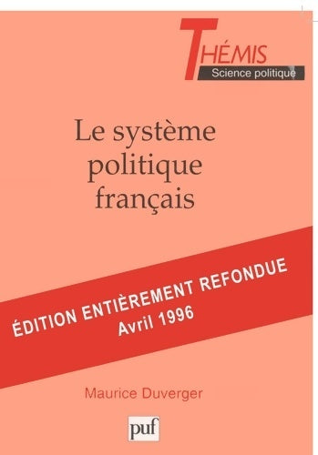 Livrenpoche : Le système politique français 21e édition - Maurice Duverger - Livre
