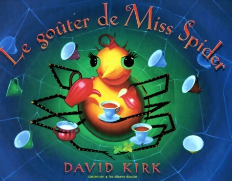 Livrenpoche : goûter de miss spider (le) - David Kirk - Livre