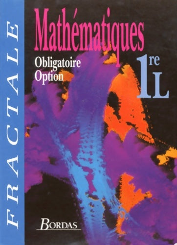 Livrenpoche : mathématiques 1ere l. : Obligatoire et option livre de l'élève - Collectif - Livre