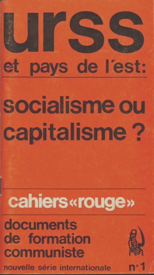 Livrenpoche : Cahiers rouge n°1 : URSS et pays de l'est : Socialisme ou capitalisme? - Collectif - Livre