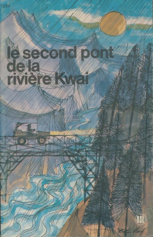 Livrenpoche : Le second pont de la rivière Kwaï - Jacqueline Leyvraz - Livre