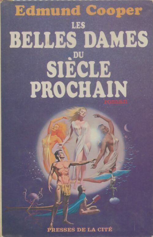 Livrenpoche : Les belles dames du siècle prochain - Edmund Cooper - Livre