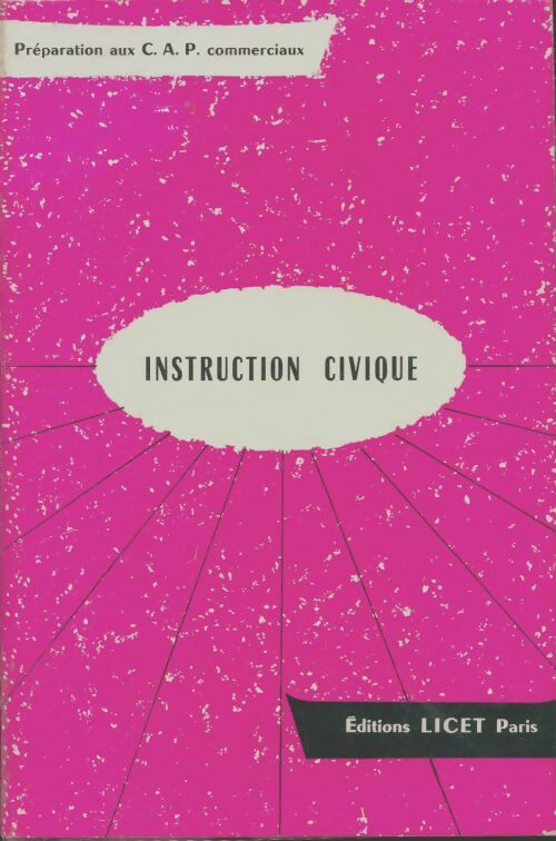 Livrenpoche : Instruction civique CAP - Collectif - Livre