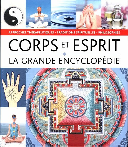 Livrenpoche : Corps et esprit. La grand encyclopédie - Collectif - Livre