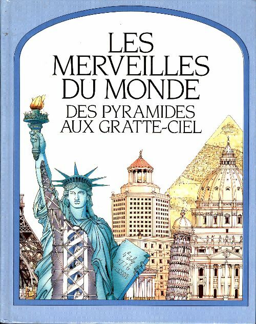 Livrenpoche : Les merveilles du monde : Des pyramides aux gratte-ciel - Giovanni Caselli - Livre