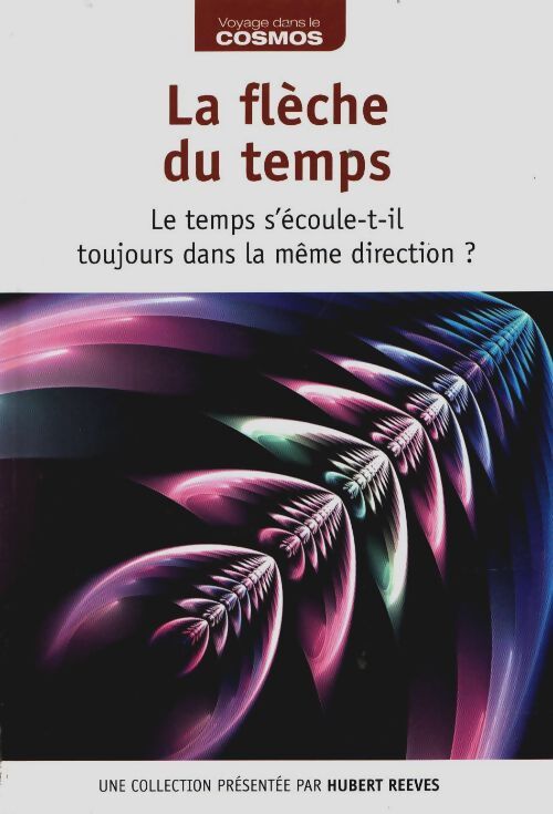 Livrenpoche : La flèche du temps - Hubert Reeves - Livre